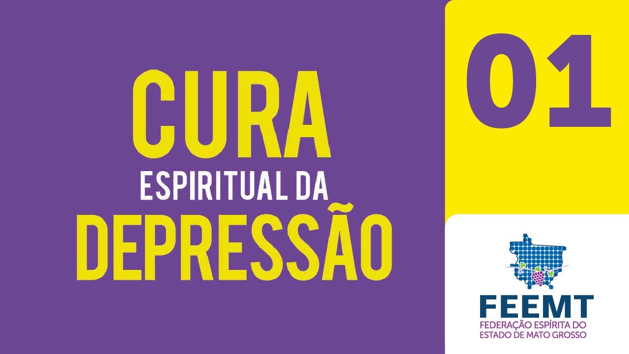 Compreenda um pouco mais sobre a depressão e sua cura espiritual